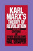 Karl Marx's Theory of Revolution