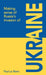 Making sense of Russia's invasion of Ukraine