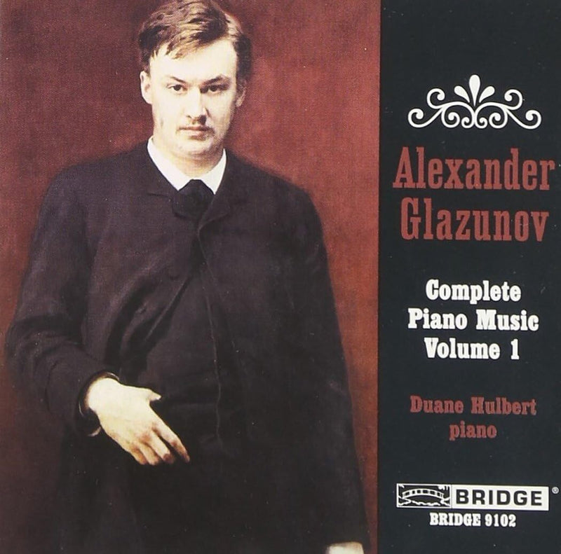 Alexander Glazunov: Complete Piano Music - Volume 1