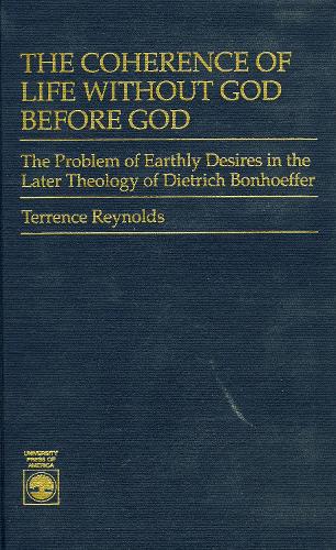 The Coherence of Life Without God Before God