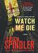 Watch Me Die