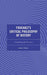 Foucault's Critical Philosophy of History: Unfolding the Present (Continental Philosophy and the History of Thought