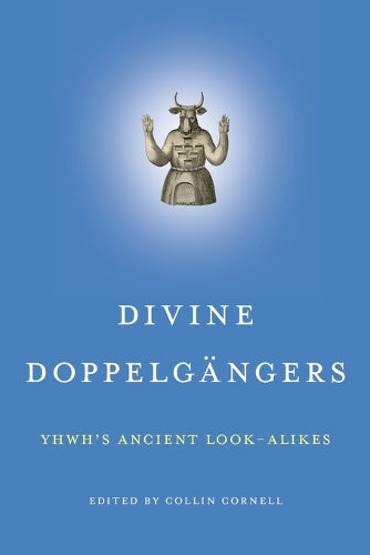 Divine Doppelgängers