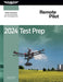 2024 Remote Pilot Test Prep