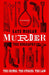 Murder: The Biography