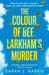 The Colour of Bee Larkham’s Murder