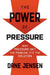 The Power of Pressure