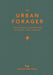 The Urban Forager
