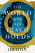 The World and All That It Holds