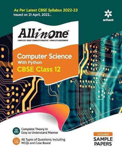 Cbse All in One Computer Science with Python Class 12 2022-23 Edition (as Per Latest Cbse Syllabus Issued on 21 April 2022)