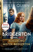 Romancing Mister Bridgerton [TV Tie-in]: Penelope & Colin's Story, The Inspiration for Bridgerton Season Three