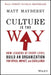 Culture Is the Way