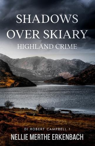 Shadows Over Skiary: Highland Crime: 1 (Campbell & Hartmann