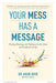 Your Mess has a Message