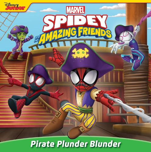 Spidey and His Amazing Friends: Pirate Plunder Blunder (Disney Junior
