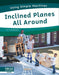 Inclined Planes All Around