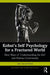 Kohut's Self Psychology for a Fractured World