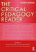 The Critical Pedagogy Reader