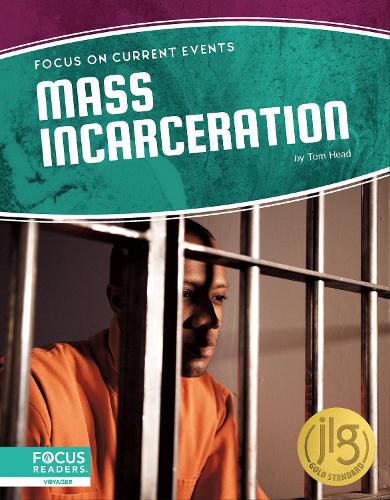 Mass Incarceration (Focus on Current Events