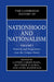 The Cambridge History of Nationhood and Nationalism: Volume 1, Patterns and Trajectories over the Longue Durée