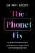 The Phone Fix