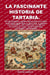La Fascinante Historia de Tartaria