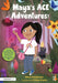 Maya's ACE Adventures!