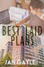 Best Laid Plans