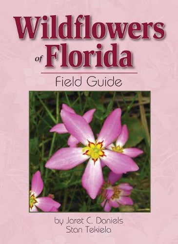 Wildflowers of Florida Field Guide (Wildflower Identification Guides