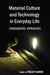 Material Culture and Technology in Everyday Life