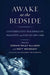 Awake at the Bedside