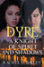 Dyre: A Knight of Spirit and Shadows