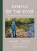 Syntax of the River