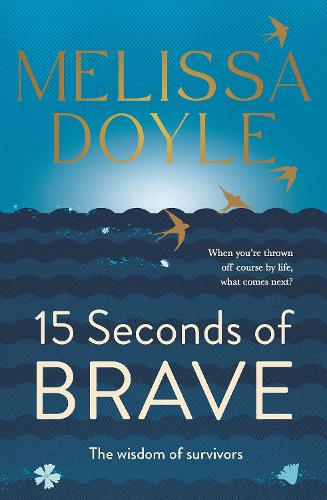 Fifteen Seconds of Brave