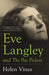 Eve Langley and The Pea Pickers