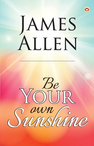 Be Your Own Sunshine