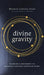 Divine Gravity