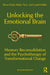 Unlocking the Emotional Brain