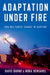 Adaptation under Fire