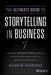 The Ultimate Guide to Storytelling in Business