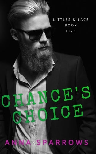 Chance's Choice: An MM Age Play Romance (5) (Littles & Lace