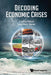 Decoding Economic Crises