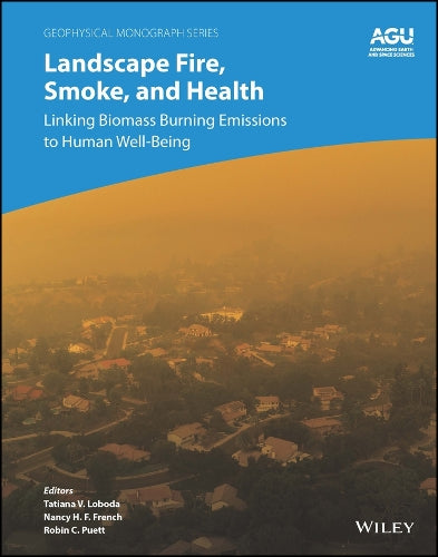 Landscape Fire, Smoke, and Health