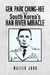 Gen. Park Chung-Hee and South Korea's Han River Miracle