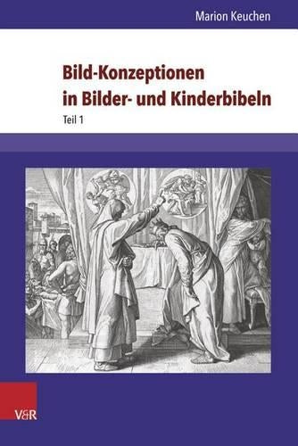 Bild-Konzeptionen in Bilder- und Kinderbibeln