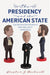 The Presidency and the American State