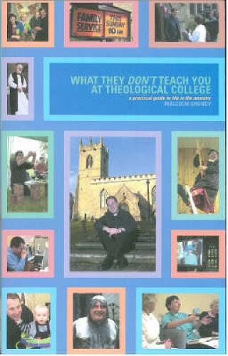 What They Don't Teach You at Theological College
