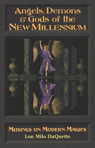 Angels, Demons & Gods of New Millenium