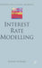 Interest Rate Modelling