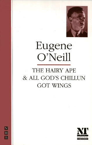 The Hairy Ape & All God's Chillun Got Wings